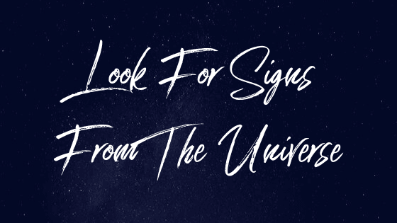 Look For Signs From The Universe-everlur